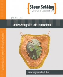 Stone Setting with Cold Connections featuring Kim St. Jean - 3 DVD Set